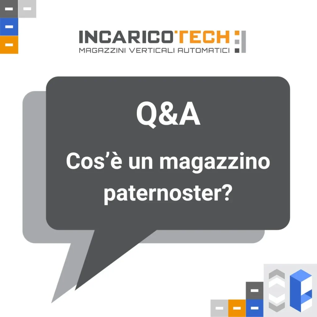 Q&A Cos'è un magazzino paternoster?
