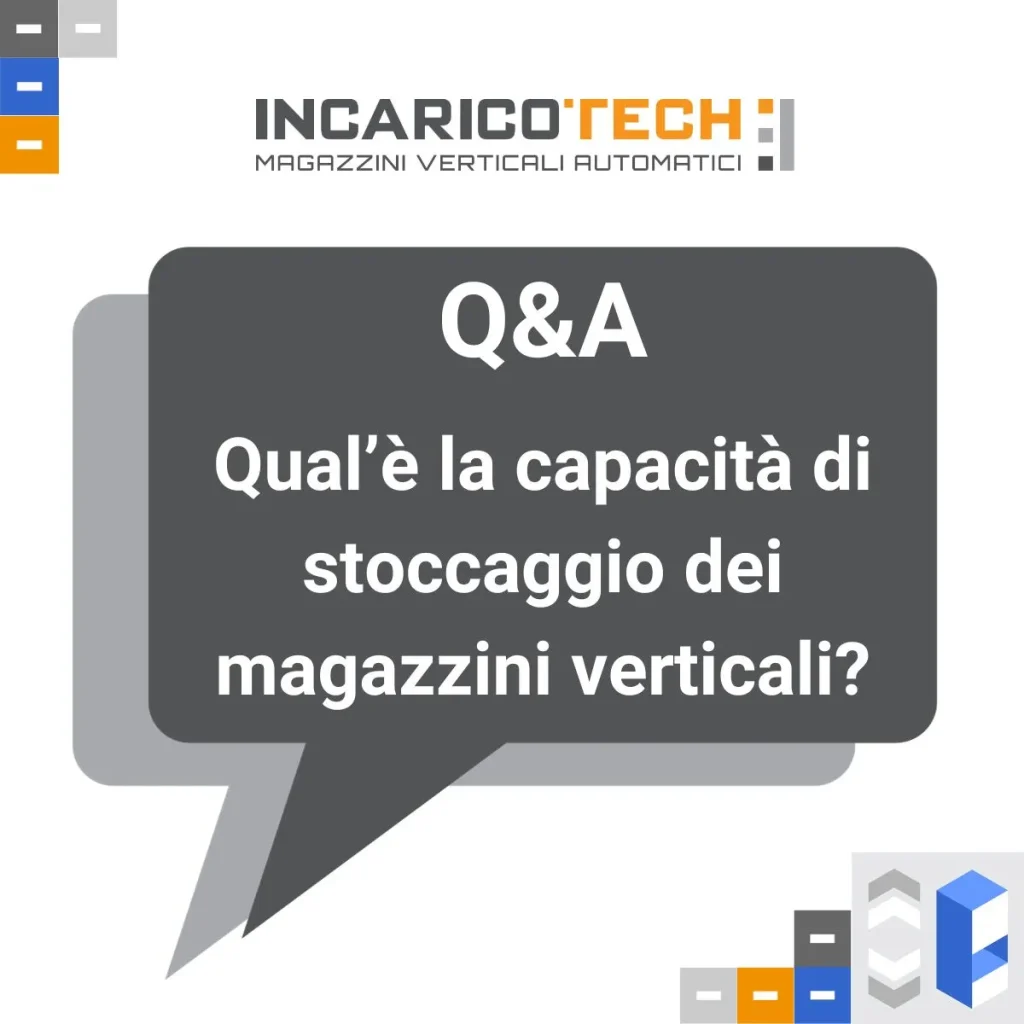 Q&A Capacità di stoccaggio di un magazzino verticale